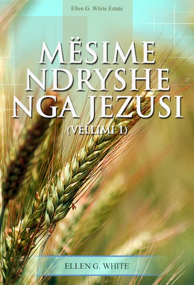 MËSIME NDRYSHE NGA JEZUSI - VËLLIMI 1